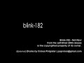 Blink 182 - Not Now by deedlebag