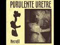 Purulente Uretre - Orgasm Fatal