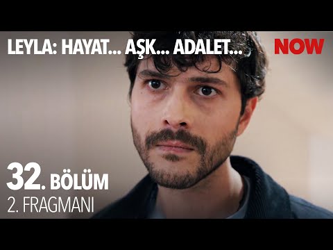 Leyla 32. Bölüm 2. Fragmanı                                                                                                                                                                                                                               