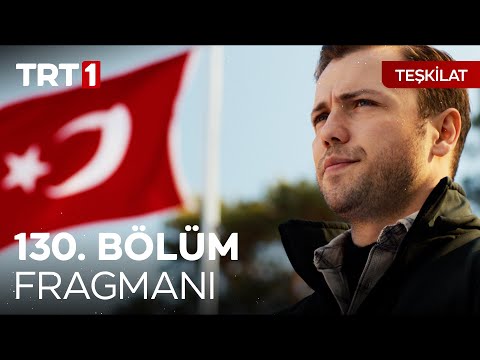Teşkilat 130. Bölüm Fragmanı                                                                                                                                                                                                                              