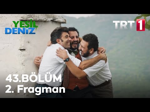 Yeşil Deniz 43. bölüm 2. fragmanı                                                                                                                                                                                                                         