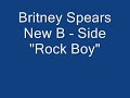 Britney Spears - Rock Boy (New B - Side)