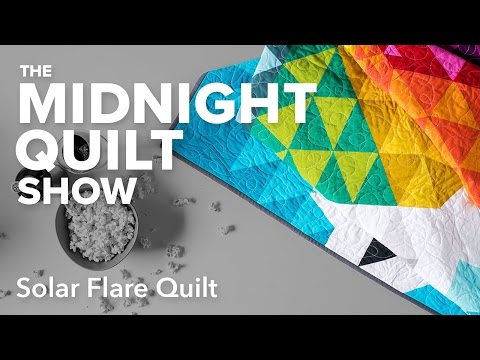 Solar Flare Quilt | Midnight Quilt Show with Angela Walters_Best sun videos ever