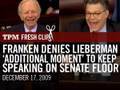 Franken Denies Lieberman an 'Additional Moment' to Continue Speaking on the Senate Floor