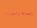 CRYSTAL Y WENDY ♫ ♪ Enciendeme ♪ ♫