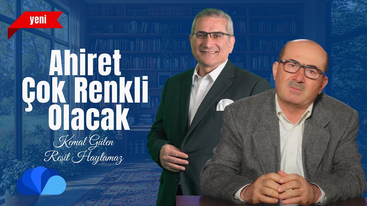 Ahiret Çok Renkli Olacak I Dost Meclisi I Kemal Gülen I Reşit Haylamaz