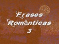 Frases Românticas 3
