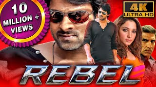 Rebel (4k) - Prabhas Blockbuster Action Comedy Rom