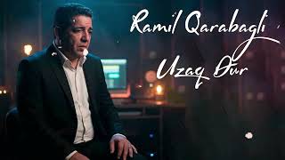 Ramil Qarabagli - Uzaq Dur (Yeni 2026)