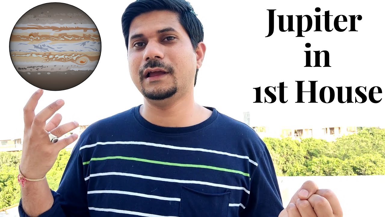 Jupiter in 1st House in Vedic Astrology (Jupiter in the First House)