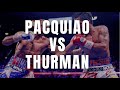 PACQUIAO vs THURMAN | Full Fight | July 20, 2019