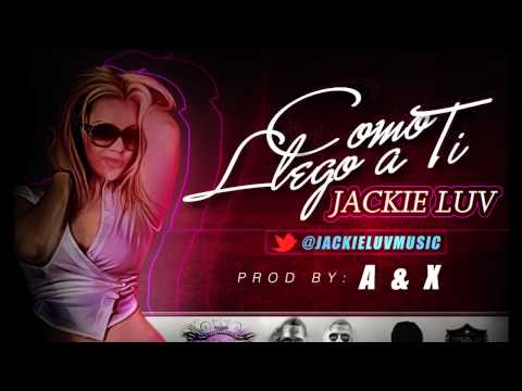 Jackie Luv Como Llego A Ti (Preview) -