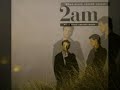 2am - Never Gonna Let You Escape