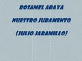ROSAMEL ARAYA - Nuestro Juramento