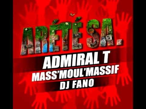Admiral T Mass Moul Massif Dj Fano - Arrété sa
