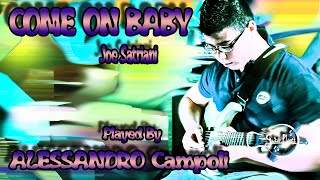 ALESSANDRO CAMPOLI - Come On Baby (J. Satriani)