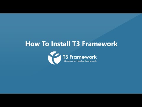 T3 Framework - Installation Tutorials