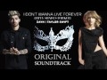 ZAYN Malik & Taylor Swift (Original Song) I Don't Wanna Live Forever Lyrics - Fifty Shades Darker