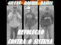 Revoluçao contra o sistema - entre becos e vielas.
