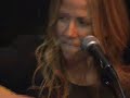 Sheryl Crow - \"If It Makes You Happy\" acoustic 2008