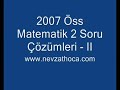 2007 �ss Matematik 2 Soru ��z�mleri-II (www.nevzathoca.com)