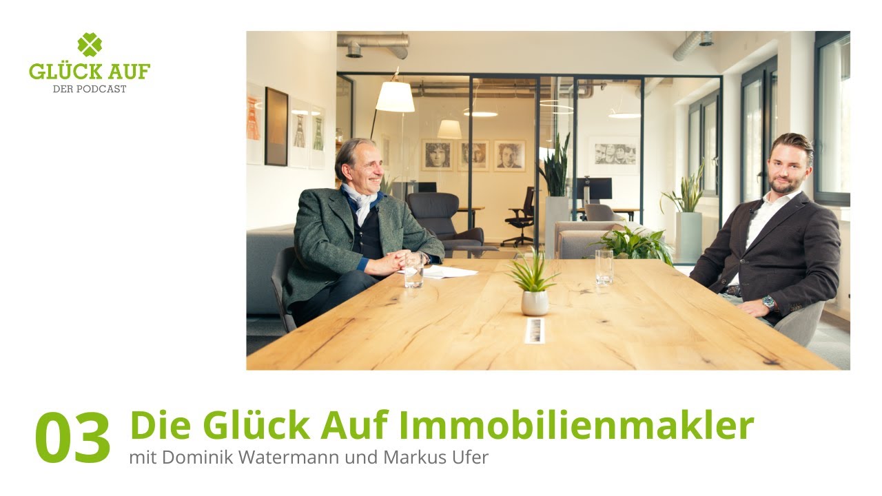 Folge 03: Die Glück Auf Immobilienmakler