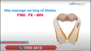 Máy massage vai lưng cổ Shiatsu FUKI FK-N89