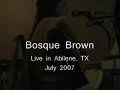 Bosque Brown live in Abilene