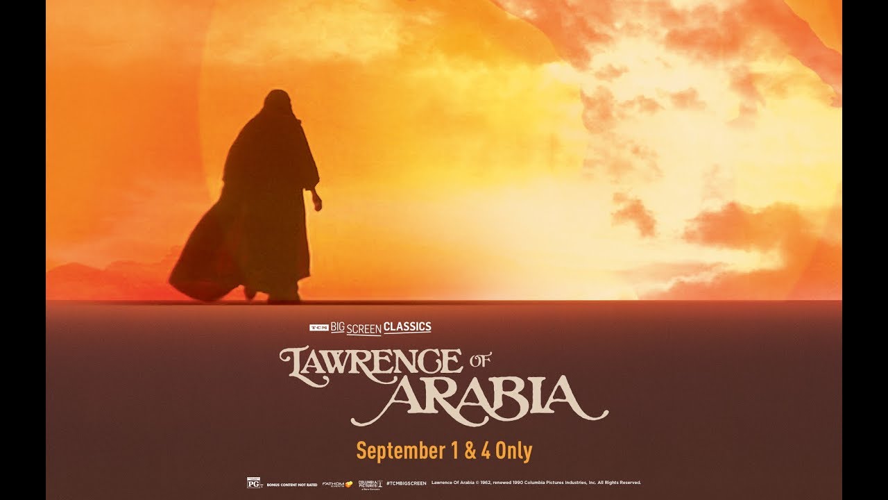 Lawrence of Arabia (1962) presented by TCM - In US Cinemas 9/1 & 9/4 Only