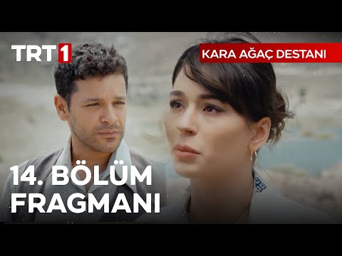 Kara Ağaç Destanı 14. Bölüm Fragmanı                                                                                                                                                                                                                      