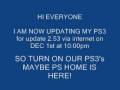 PLAYSTATION 3 UPDATE 2.53 ( VIA INTERNET ) (PS HOME???????????)