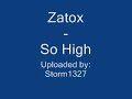 Zatox - So High Zatox - So High