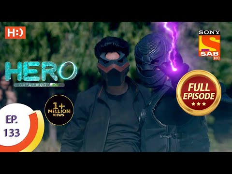 Hero - Gayab Mode On - Ep 133 - Full Episode - 14th June, 2021