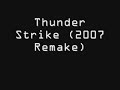 Thunder Strike (2007 Remake)