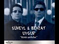 Suheyl - Behzat Uygur - Kotu Sarkilar Suheyl - Behzat Uygur - Kotu Sarkilar