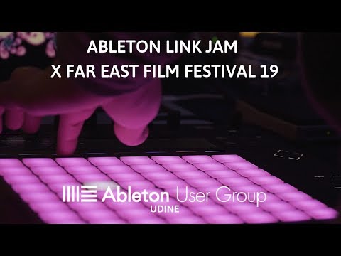 Ableton Link Jam Udine per Far East Film - Festival Del Cinema Asiatico 19! Ableton Link Jam Udine per Far East Film - Festival Del Cinema Asiatico 19!