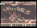 CORINTHIANS GAVI�ES DA FIEL parte I nunca vou te abandonar