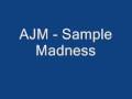 AJM - Sample Madness