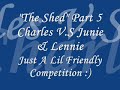 Cogop The Shed Part 5