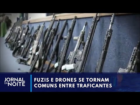 Fuzis e drones se tornam comuns entre traficantes | Jornal da Noite