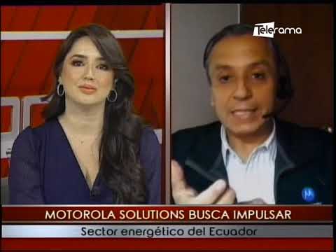 Motorola Solutions busca impulsar sector energético del Ecuador