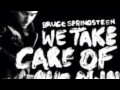 Bruce Springsteen - We Take Care of Our Own (HQ 720p)