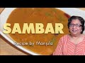 Sambar (Spicy Lentil Soup) Recipe by Manjula