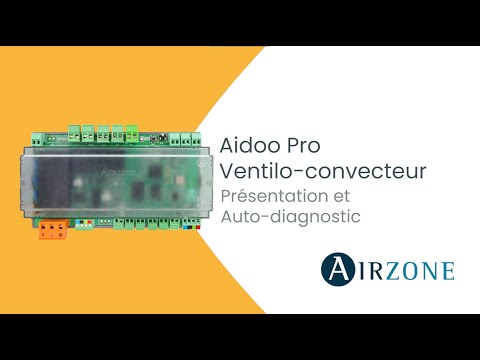 Aidoo Pro Contrôle Wi-Fi Ventilo-convecteur - Présentation et Auto-diagnostic