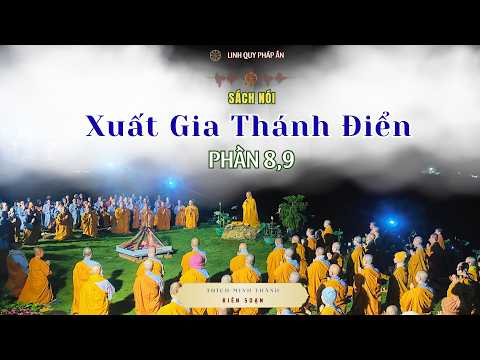 NIKAYA - Xuất Gia Thánh Điển - Phần 8,9