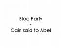 bloc-party-cain-said-to-abel.html