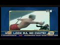Skydiving: Look Ma no Chute!