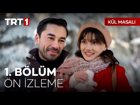 Kül Masalı 1. Bölüm Ön İzleme                                                                                                                                                                                                                             