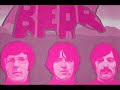Bear - The Three Best Songs from GREETINGS...