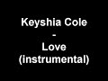 Keyshia Cole - Love (instrumental)